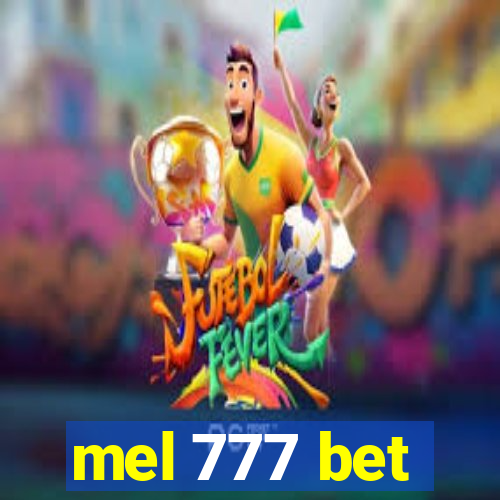 mel 777 bet